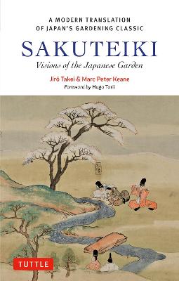 Sakuteiki: Visions of the Japanese Garden